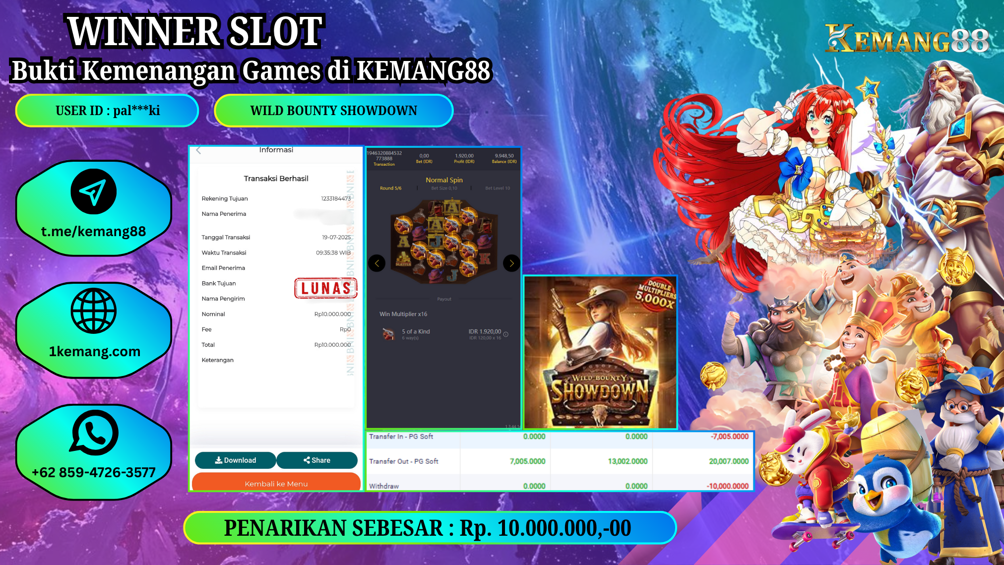 KEMANG88 [19 JULY 2025] : JACKPOT SLOT :  WILD BOUNTY SHOWDOWN [PG]  Rp.10.000.000.,- LUNAS